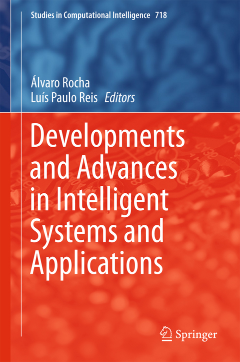 Developments and Advances in Intelligent Systems and Applications - 
