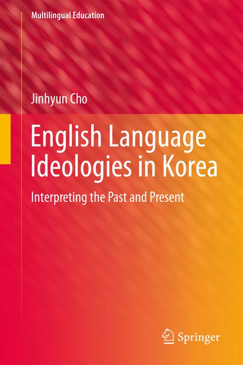 English Language Ideologies in Korea - Jinhyun Cho