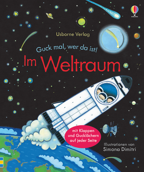 Guck mal, wer da ist! Im Weltraum - Anna Milbourne