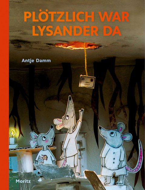 Pl&ouml;tzlich war Lysander da - Antje Damm