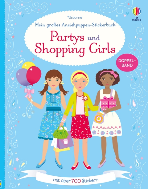 Mein gro&szlig;es Anziehpuppen-Stickerbuch: Partys und Shopping Girls - Fiona Watt