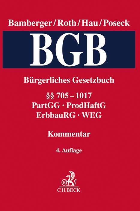 B&uuml;rgerliches Gesetzbuch Band 3: &sect;&sect; 705-1017, PartGG, ProdHaftG, ErbbauRG, WEG - 