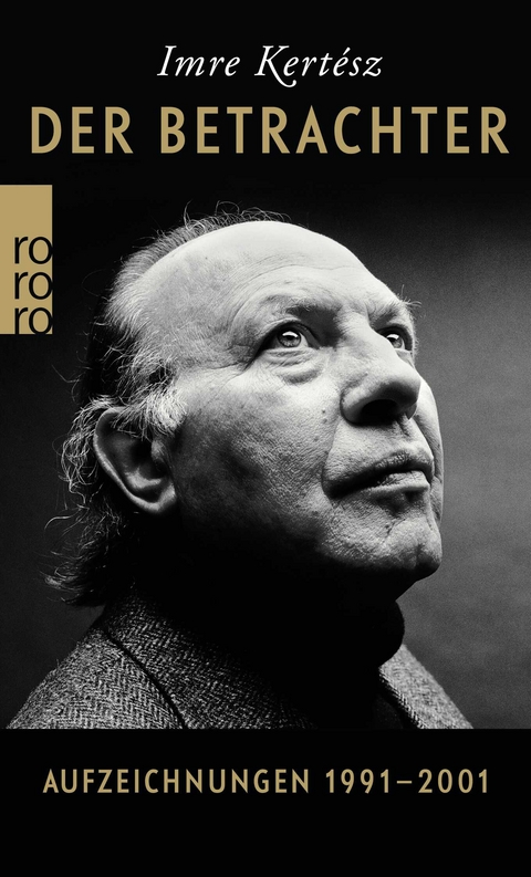 Der Betrachter - Imre Kert&eacute;sz