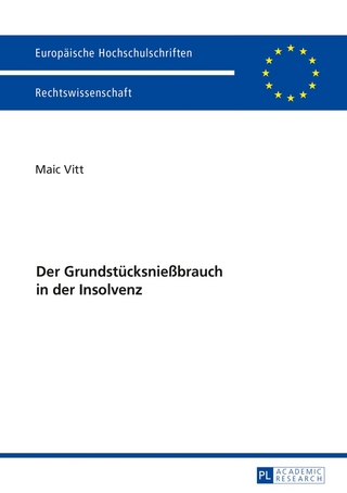 Der Grundstücksnießbrauch in der Insolvenz