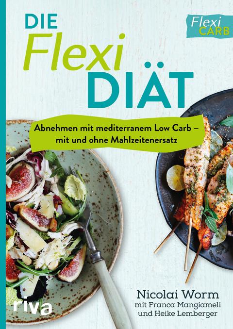Die Flexi-Di&auml;t - Nicolai Worm, Heike Lemberger, Franca Mangiameli