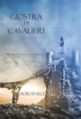 Giostra Di Cavalieri (Libro #16 In L'anello Dello Stregone) - Morgan Rice
