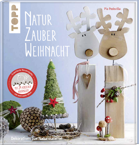 NaturZauber Weihnacht. Erweiterte Neuausgabe - Pia Pedevilla