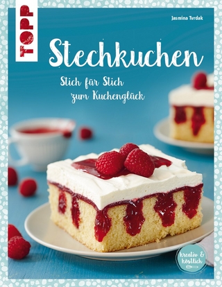 Stechkuchen (kreativ & köstlich)
