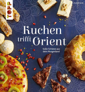 Kuchen trifft Orient - Huda Al-Jundi