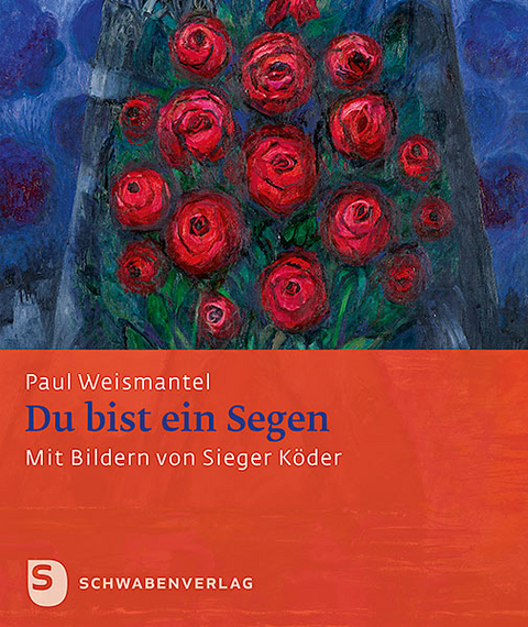 Du bist ein Segen - Paul Weismantel