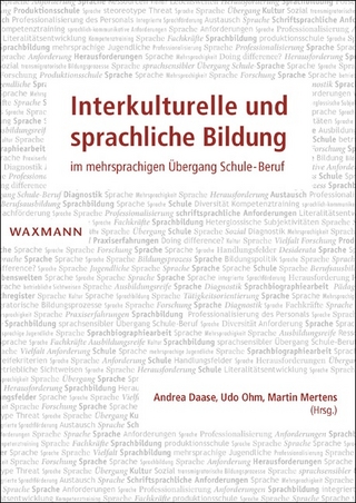 Interkulturelle und sprachliche Bildung im mehrsprachigen Übergang Schule-Beruf