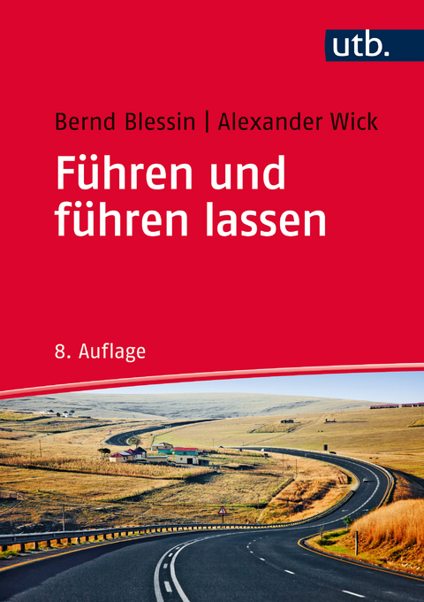 F&uuml;hren und f&uuml;hren lassen - Bernd Blessin, Alexander Wick
