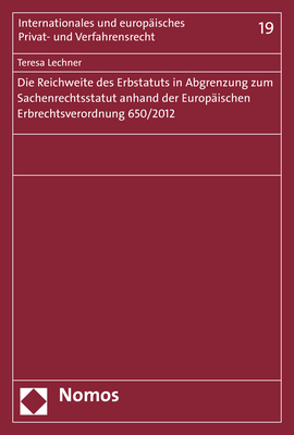 Die Reichweite des Erbstatuts in Abgrenzung zum Sachenrechtsstatut anhand der Europäischen Erbrechtsverordnung 650/2012