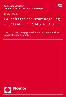 Grundfragen der Irrtumsregelung in &sect; 113 Abs. 3 S. 2, Abs. 4 StGB - Florian Wania