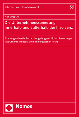 Die Unternehmenssanierung innerhalb und au&szlig;erhalb der Insolvenz - Nils Derksen