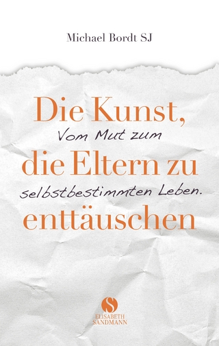 Die Kunst, die Eltern zu enttäuschen