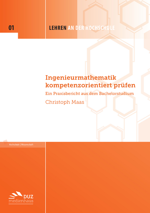 Ingenieurmathematik kompetenzorientiert prüfen - Christoph Maas