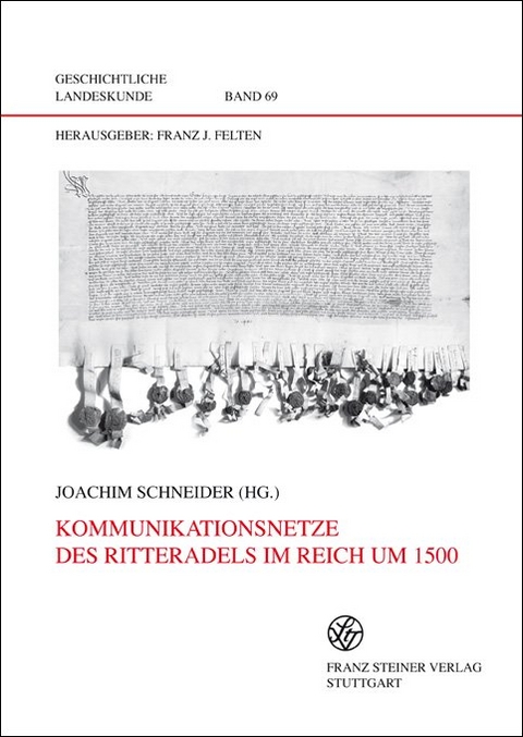 Kommunikationsnetze des Ritteradels im Reich um 1500 - 