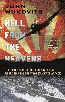 Hell from the Heavens - John Wukovits
