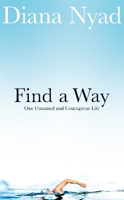 Find a Way - Diana Nyad