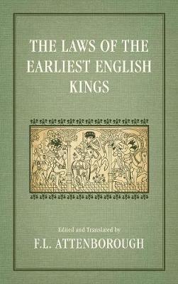 The Laws of the Earliest English Kings (1922)