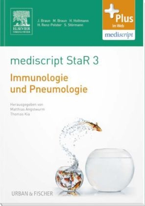 mediscript StaR 3 das Staatsexamens-Repetitorium zur Immunologie und Pneumologie