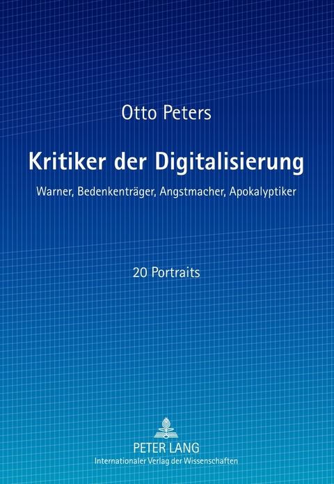 Kritiker der Digitalisierung - Otto Peters