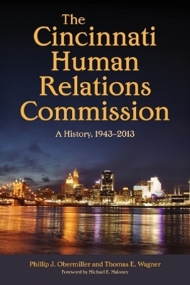 The Cincinnati Human Relations Commission - Phillip J. Obermiller, Thomas E. Wagner