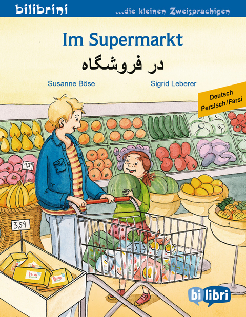 Im Supermarkt (Deutsch-Persisch/Farsi) - Susanne B&ouml;se