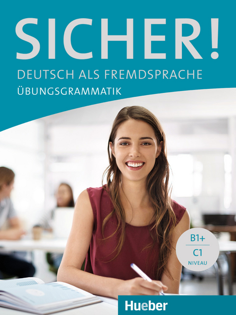 Sicher! &Uuml;bungsgrammatik - Axel Hering, Magdalena Matussek, Michaela Perlmann-Balme