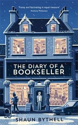 The Diary of a Bookseller - Shaun Bythell