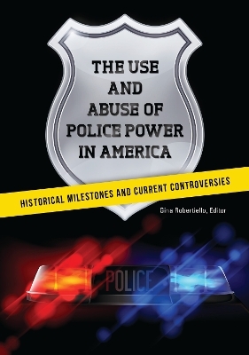 The Use and Abuse of Police Power in America - 