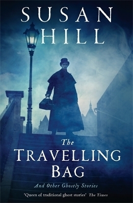 The Travelling Bag - Susan Hill