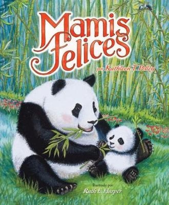 Mamis Felices - Kathleen T. Pelley