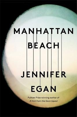 Manhattan Beach - Jennifer Egan