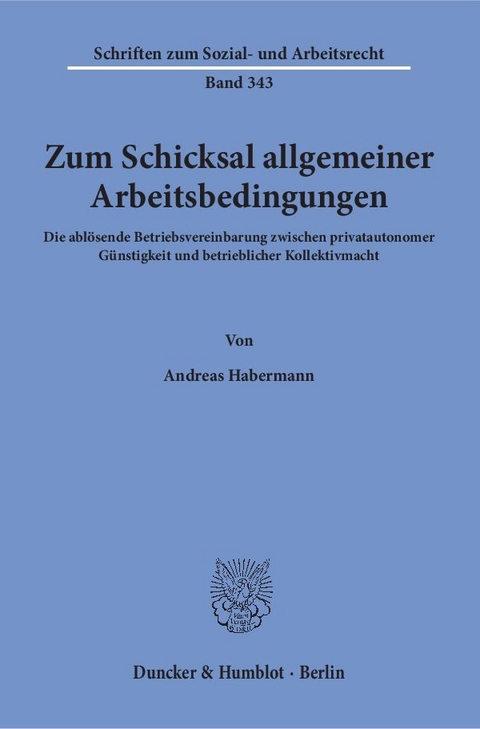 Zum Schicksal allgemeiner Arbeitsbedingungen. - Andreas Habermann