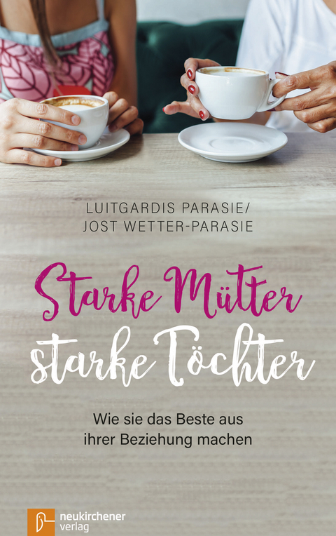 Starke M&uuml;tter - starke T&ouml;chter - Luitgardis Parasie, Jost Wetter-Parasie