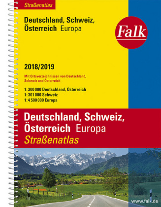 Falk Stra&szlig;enatlas Deutschland, Schweiz, &Ouml;sterreich, Europa 2018/2019 1 : 300 000