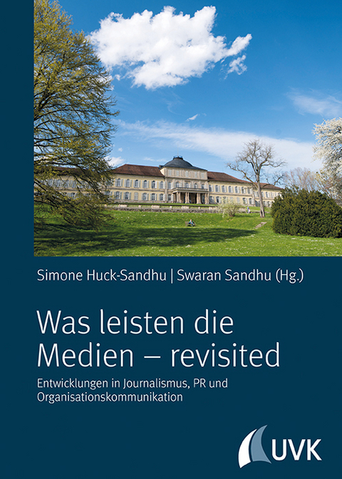 Was leisten die Medien &ndash; revisited - 