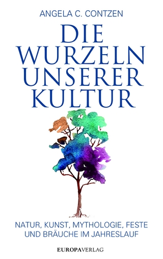 Die Wurzeln unserer Kultur