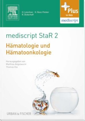 mediscript StaR 2 das Staatsexamens-Repetitorium zur Hämatologie und Hämatoonkologie