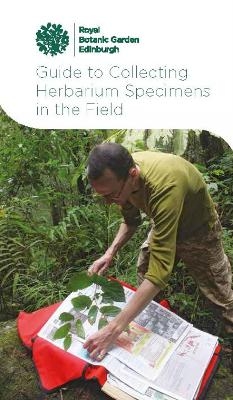 Guide to Collecting Herbarium Specimens in the Field