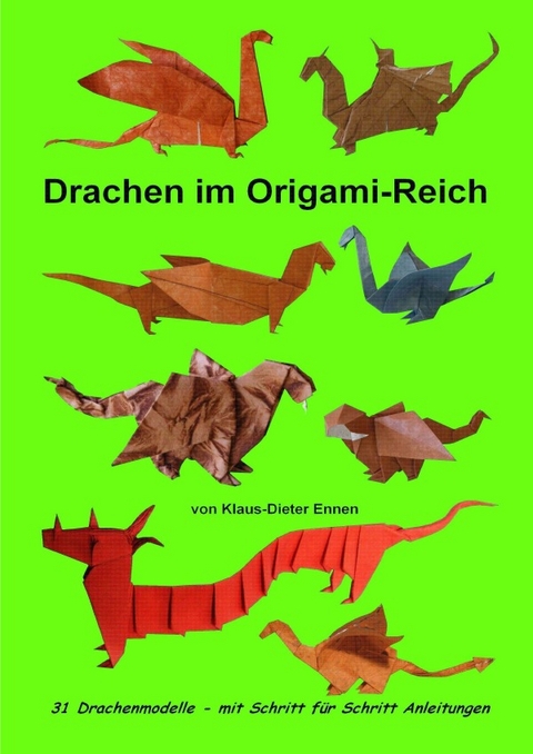 Drachen im Origami-Reich - Klaus-Dieter Ennen