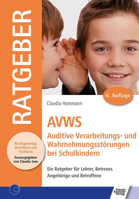 AVWS-Auditive Verarbeitungs- und Wahrnehmungsst&ouml;rungen bei Schulkindern - Claudia Hammann