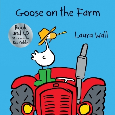Goose on the Farm (book&CD) - Laura Wall