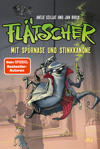 Flätscher – Mit Spürnase und Stinkkanone