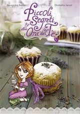 Piccoli segreti all'ora del t&egrave; - Alessandra Baccini, Elisabetta Serrati