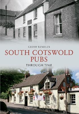 South Cotswold Pubs Through Time - Geoff Sandles
