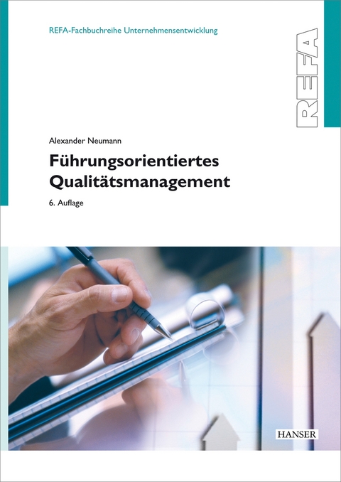 F&uuml;hrungsorientiertes Qualit&auml;tsmanagement - Alexander Neumann
