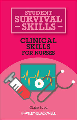 Clinical Skills for Nurses - Claire Boyd